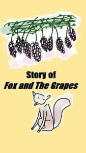 The fox and the grapes story, story of fox and grapes in english, great moral story of the fox and the grapes