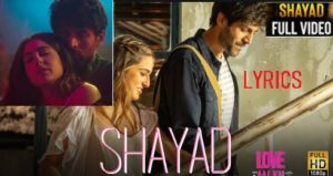 SHAYAD SONG LYRICS FROM LOVE AAJ KAL ARIJIT SONG