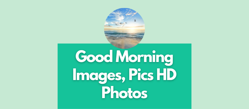 best good morning images in hd quality