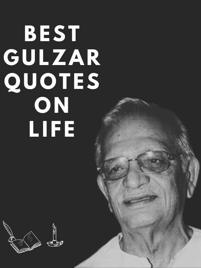 10 Gulzar Quotes and Shayari On Zindagi, Life & Love for 2022