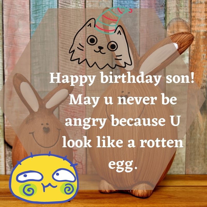 funny birthday wishes for son