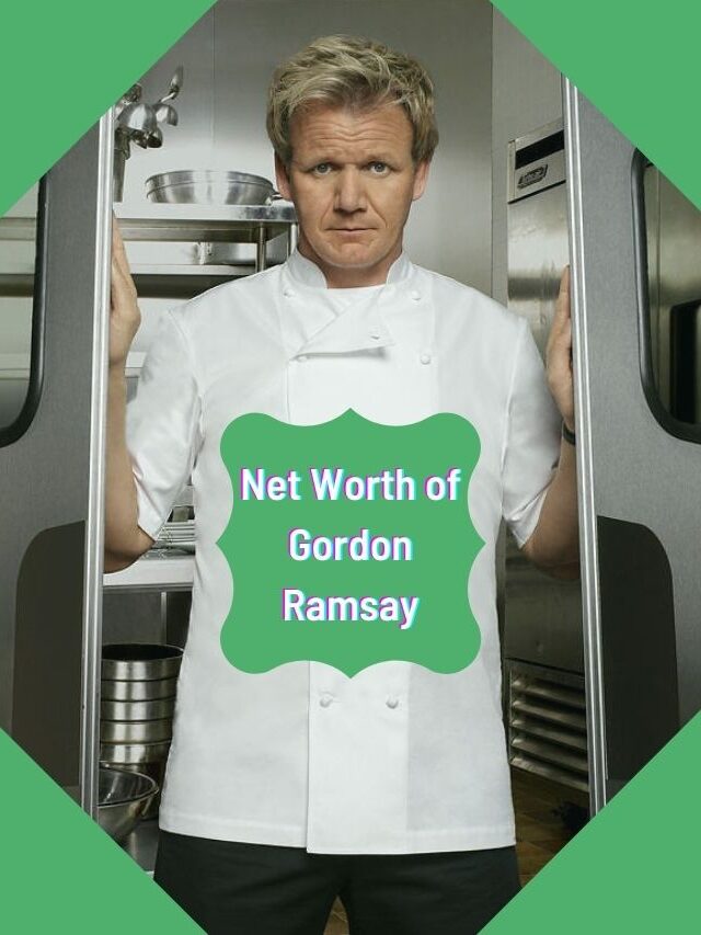 How Much Is Gordon Ramsay Net Worth In