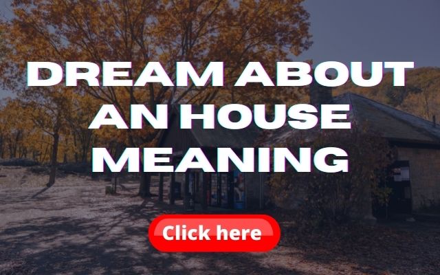 dream about an house meaning