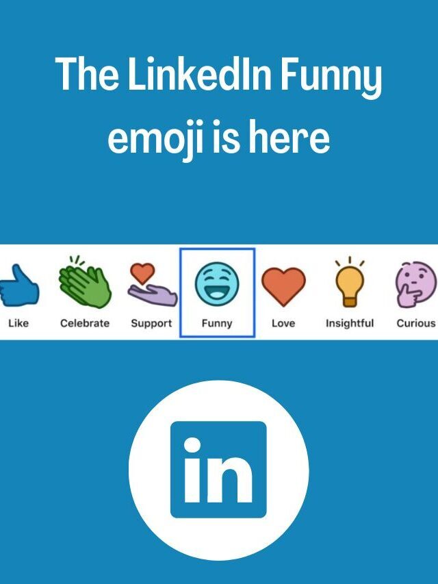 New Feature: LinkedIn Launches New Funny Emoji