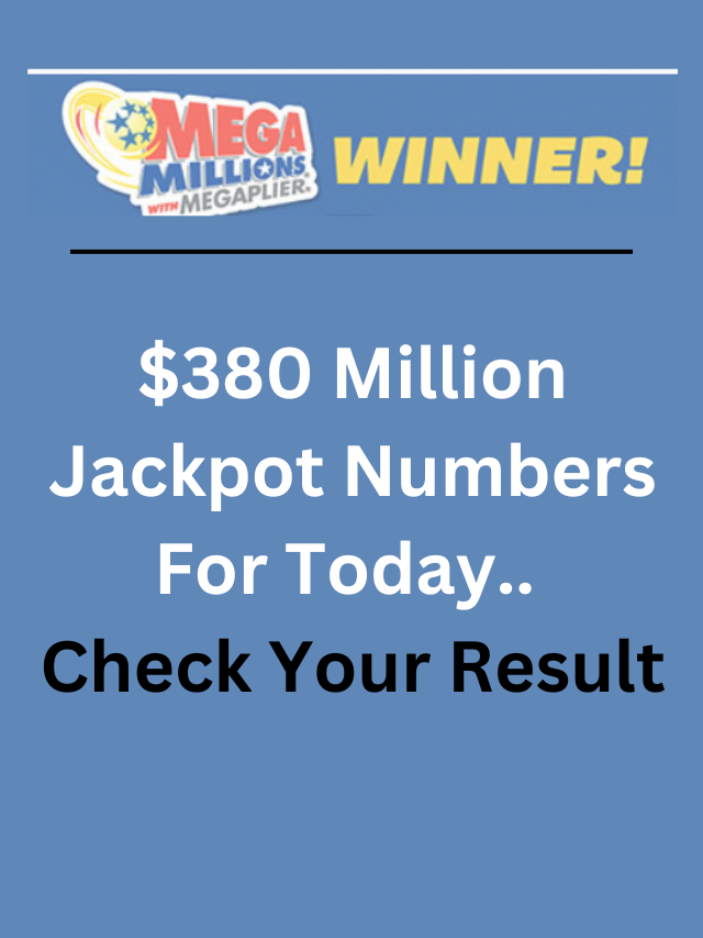 Mega Millions lottery winning numbers:  Tuesday $410M (18/7/22) $380 M