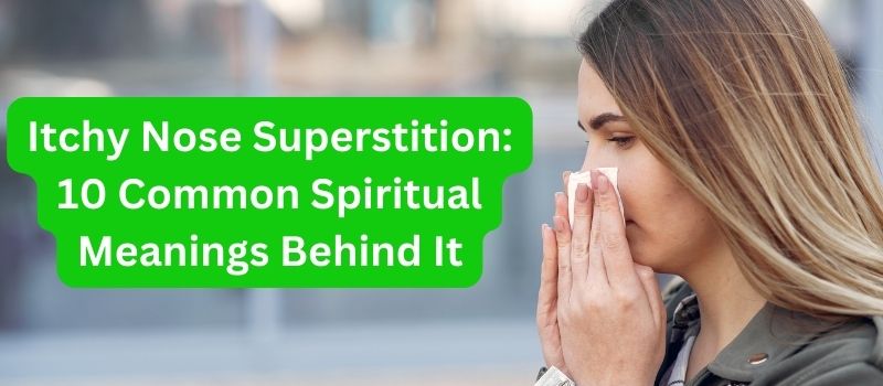 itchy nose superstitions